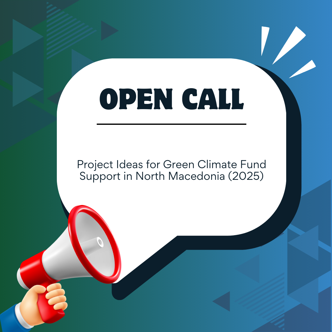 Open Call: Project Ideas for Green Climate Fund Support in North Macedonia (2025)